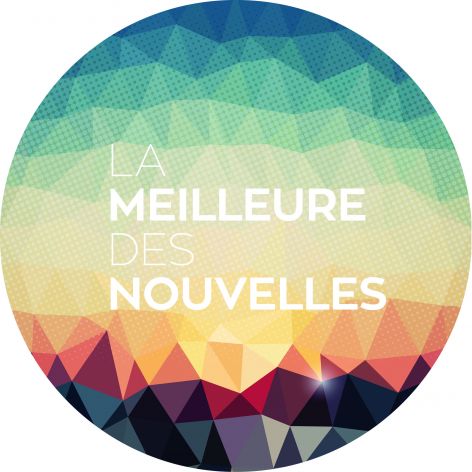 La meilleure des nouvelles