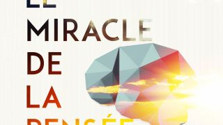 Le miracle de la pensée