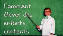 Comment élever des enfants contents