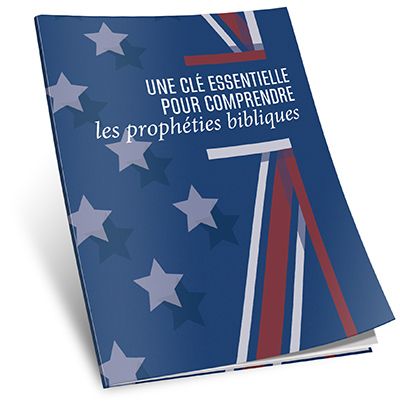 Une clé essentielle pour comprendre les prophéties bibliques