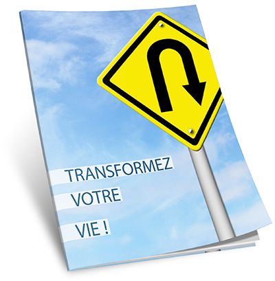 Transformez votre vie !