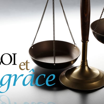 La loi et la grâce