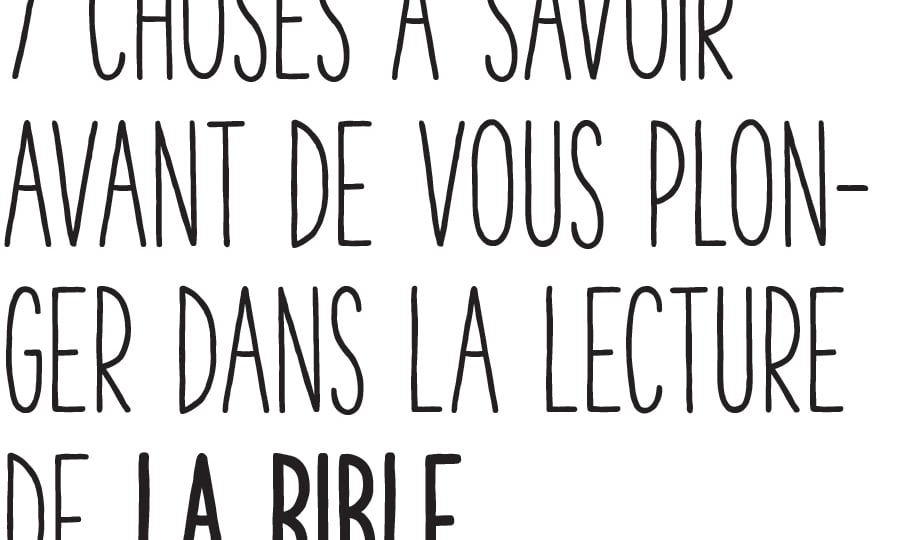 7 choses à savoir avant de vous plonger dans la lecture de la Bible
