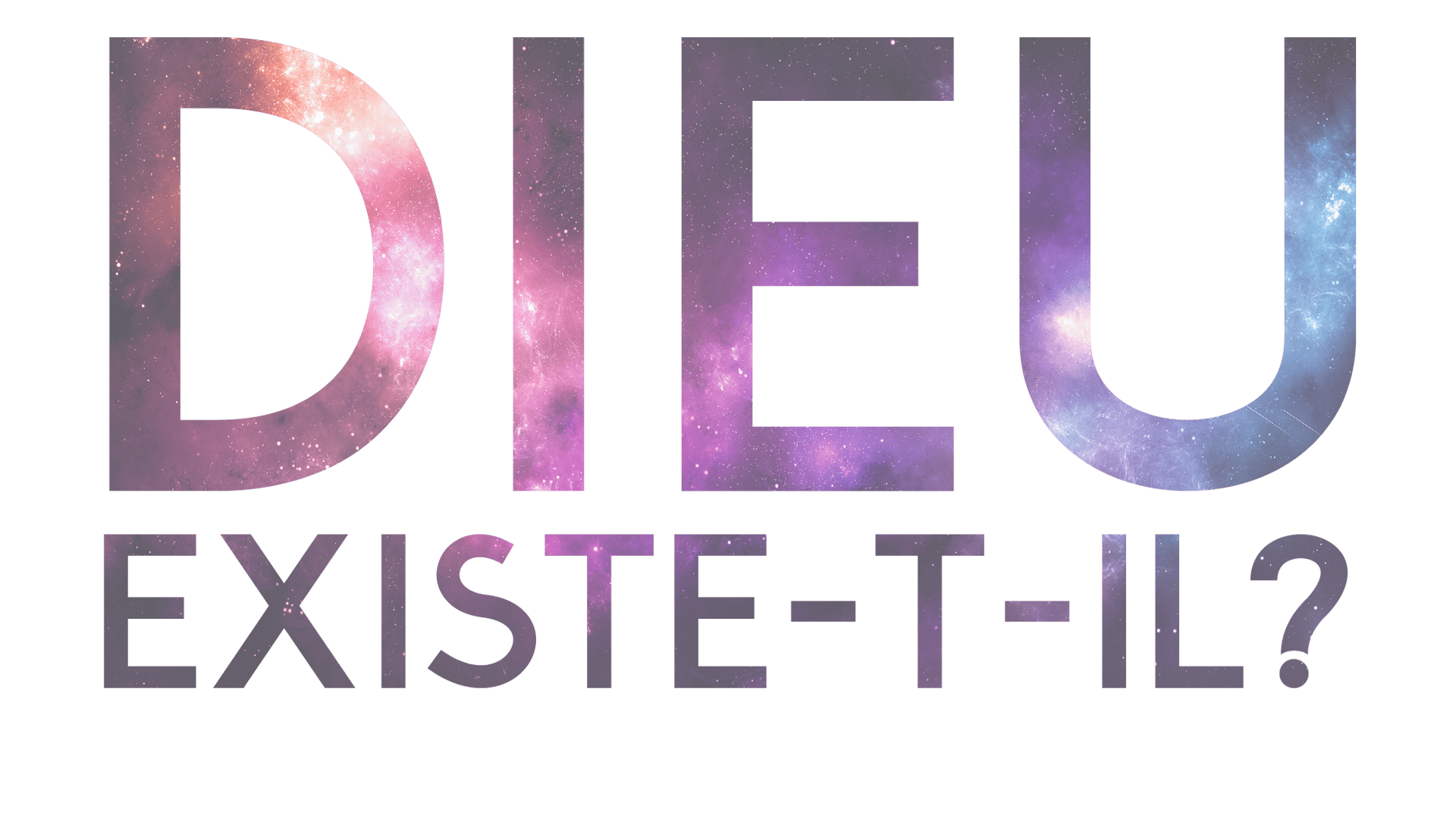Dieu existe-t-Il ? Preuve numéro 1: L’origine de l’univers