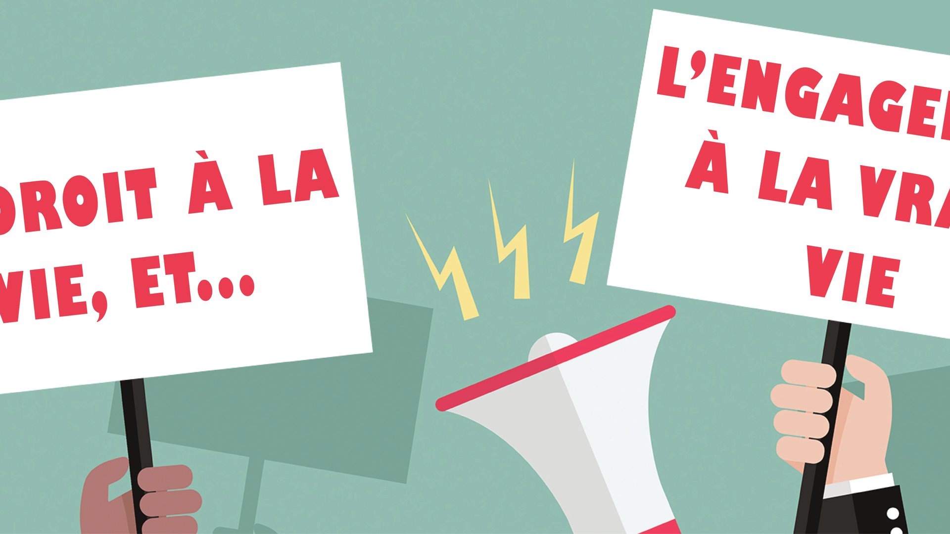 Le droit à la vie et l’engagement à la vraie vie