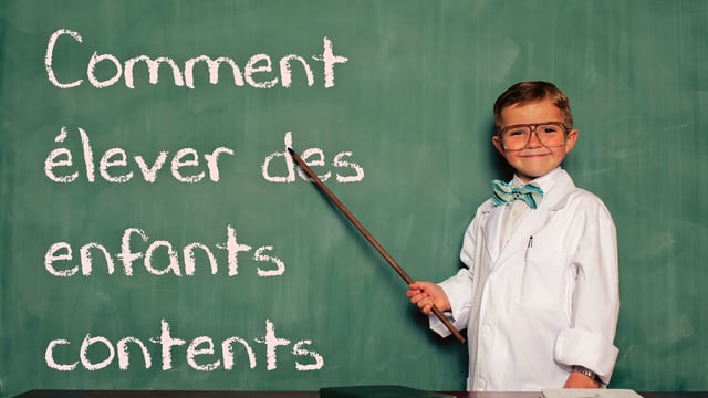 Comment élever des enfants contents