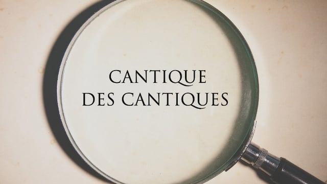 Le Cantique des cantiques